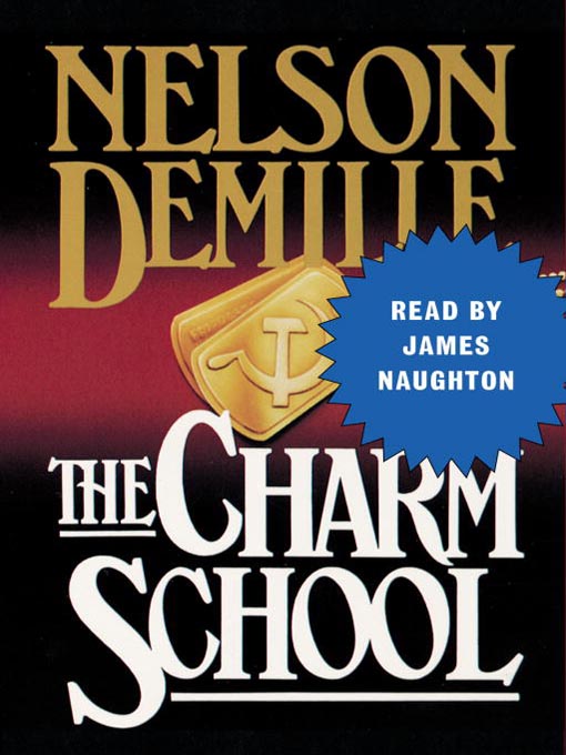 Title details for The Charm School by Nelson DeMille - Wait list